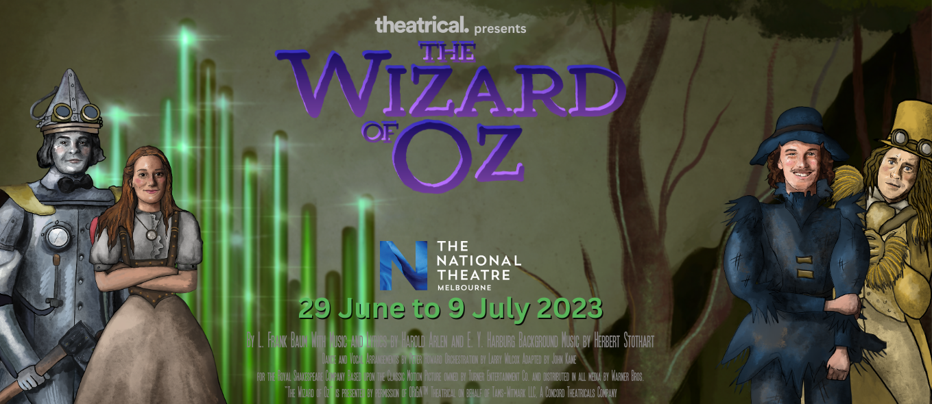 The Wizard of Oz - Theatrical.