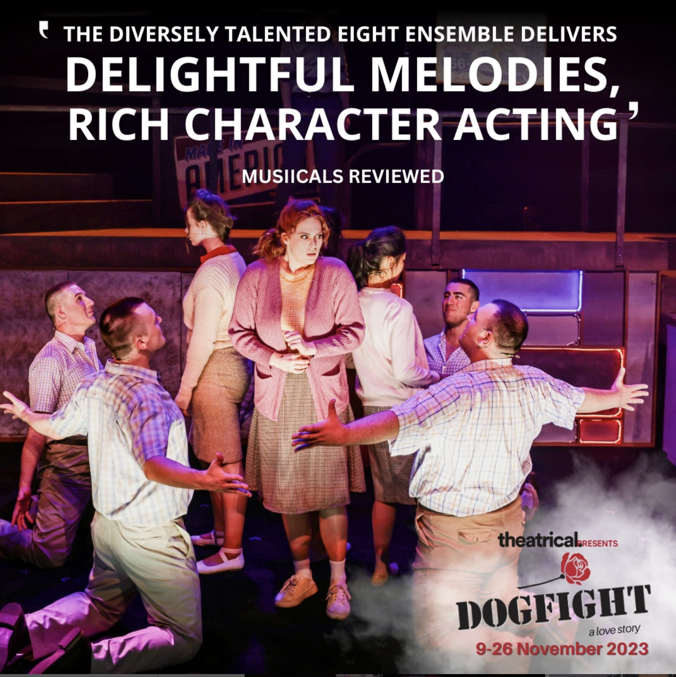 Image of DogFight The Musical Show and quote Delightful Melodies rich character acting